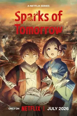 Sparks of Tomorrow 2026 Season 1 Hindi - English - Japanese Audio [EP - 05 ADDED]