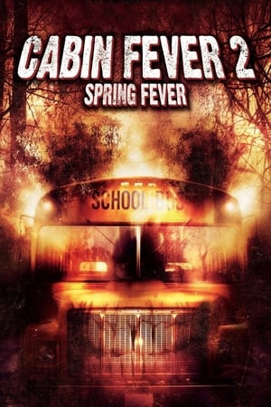 Cabin Fever 2 Spring Fever 2009 Hindi Dual Audio 300MB Movie Poster