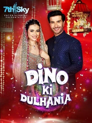 Dino Ki Dulhaniya (2018) Movie - [300MB] Movie Poster