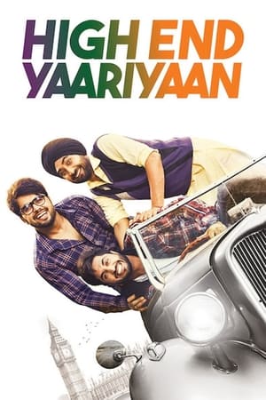 High End Yaariyaan 2019 Punjabi Movie [940MB] Movie Poster