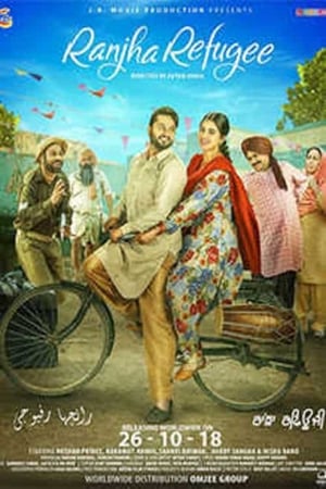 Ranjha Refugee 2018 Punjabi Movie [950MB] Movie Poster