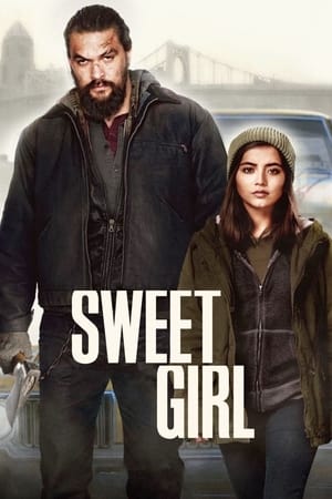 Sweet Girl 2021 Hindi Dual Audio [1GB] Movie Poster