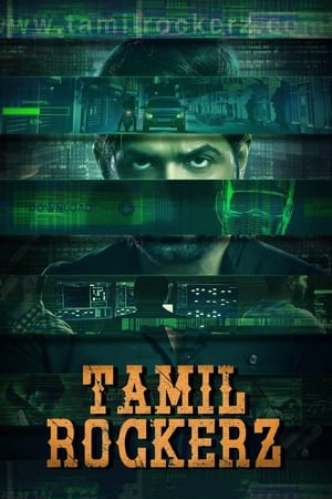Tamilrockerz (2022) Dual Audio Hindi Season 1 – – Complete Movie Poster