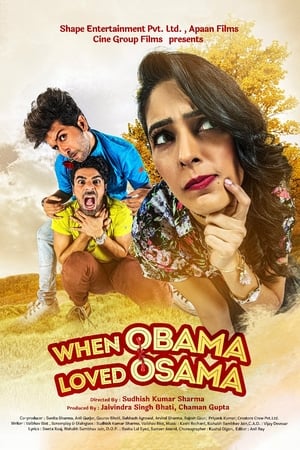When Obama Loved Osama (2018) Hindi Movie [1.3GB] Movie Poster